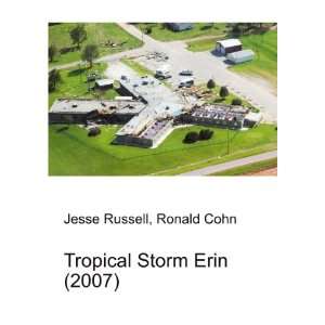  Tropical Storm Erin (2007): Ronald Cohn Jesse Russell 