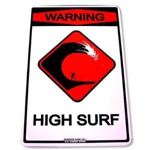  Warning High Surf Street Sign: Sports & Outdoors