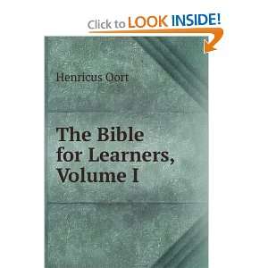 The Bible for Learners, Volume I Henricus Oort  Books