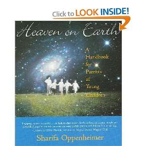    Heaven on Earth Sharifa/ Gross, Stephanie (PHT) Oppenheimer Books