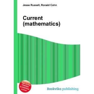  Current (mathematics): Ronald Cohn Jesse Russell: Books