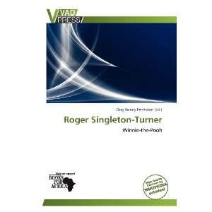   : Roger Singleton Turner (9786138512127): Ozzy Ronny Parthalan: Books