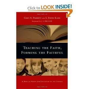   Teaching the Faith Forming theFaithful byPacker n/a and n/a Books