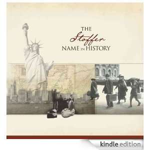 The Stoffer Name in History: Ancestry  Kindle Store