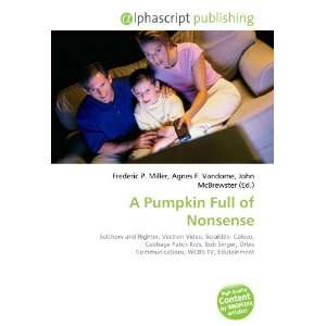  A Pumpkin Full of Nonsense (9786133836037): Books