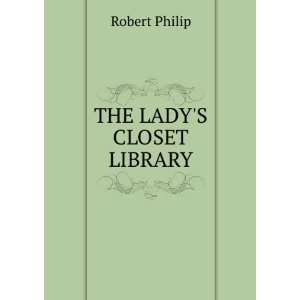  THE LADYS CLOSET LIBRARY Robert Philip Books