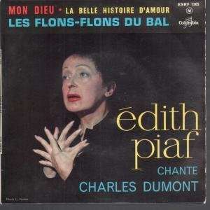   CHARLES DUMONT 7 INCH (7 VINYL 45) FRENCH COLUMBIA EDITH PIAF Music