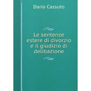   Il Giudizio Di Delibazione (Italian Edition) Dario Cassuto Books