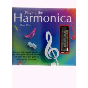   the Harmonica by Dave Oliver ; Hardcover & Harmonica 