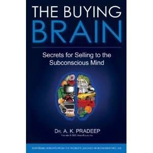   for Selling to the Subconscious Mind [Hardcover] A.K. Pradeep Books
