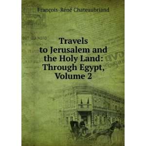  Travels to Jerusalem and the Holy Land: Through Egypt 