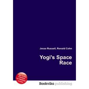  Yogis Space Race Ronald Cohn Jesse Russell Books