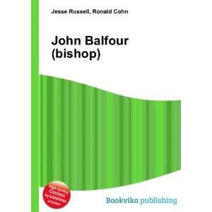  John Balfour (bishop) Ronald Cohn Jesse Russell Books