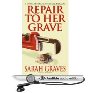  Repair to Her Grave (Audible Audio Edition) Sarah Graves 