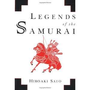  Legends of the Samurai [Hardcover] Hiroaki Sato Books