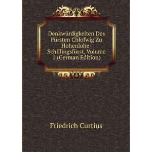   , Volume 1 (German Edition) Friedrich Curtius Books