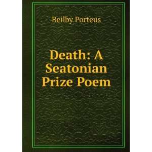  Death A Seatonian Prize Poem Beilby Porteus Books