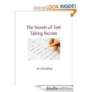   of Test Taking Success Dr. John Silone  Kindle Store