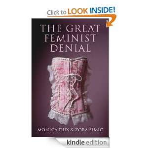   Feminist Denial Monica Dux, Zora Simic  Kindle Store