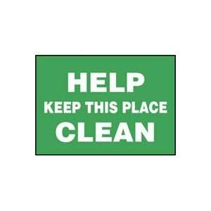   KEEP THIS PLACE CLEAN Sign   10 x 14 Dura Plastic