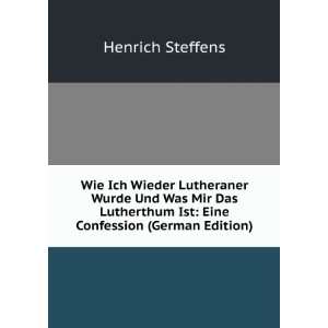   Ist: Eine Confession (German Edition): Henrich Steffens: Books