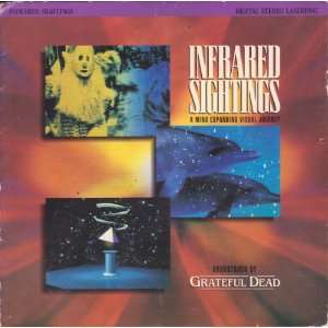  Infrared Sightings   Grateful Dead (Laserdisc) Everything 