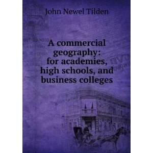   , high schools, and business colleges; John Newel Tilden Books