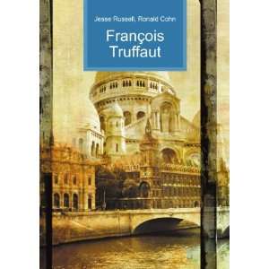  FranÃ§ois Truffaut Ronald Cohn Jesse Russell Books