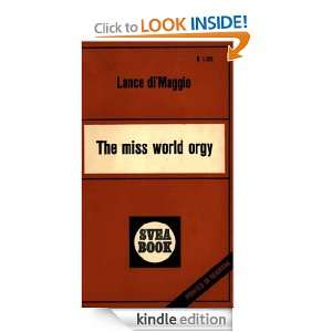 The miss world orgy Lance diMaggio  Kindle Store