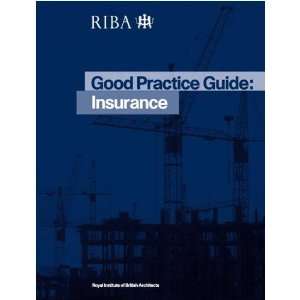  Good Practice Guide Insurance (9781859463390) Peter 
