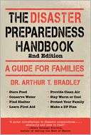 The Disaster Preparedness Handbook, 2nd Edition A Guide for Families