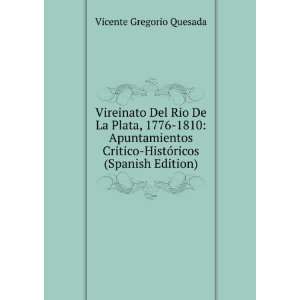    HistÃ³ricos (Spanish Edition): Vicente Gregorio Quesada: Books