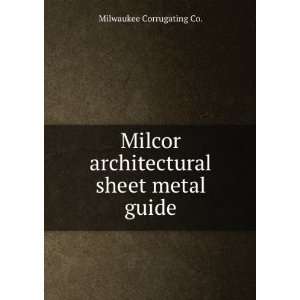  Milcor architectural sheet metal guide Milwaukee 