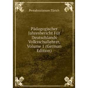   , Volume 1 (German Edition) Pestalozzianum ZÃ¼rich Books