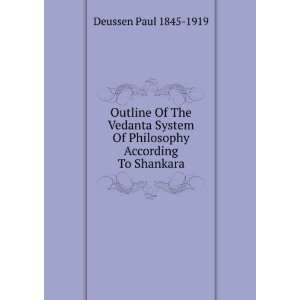   Of Philosophy According To Shankara Deussen Paul 1845 1919 Books