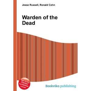  Warden of the Dead Ronald Cohn Jesse Russell Books