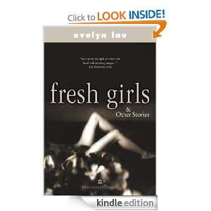 Fresh Girls & Other Stories Evelyn Lau  Kindle Store