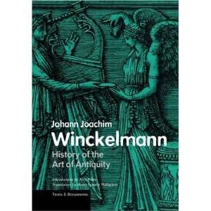   Antiquity (Texts & Documents) [Paperback] Johann Winckelmann Books