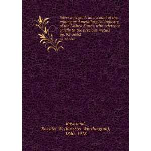   92 5662 Rossiter W. (Rossiter Worthington), 1840 1918 Raymond Books