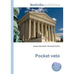  Pocket veto Ronald Cohn Jesse Russell Books