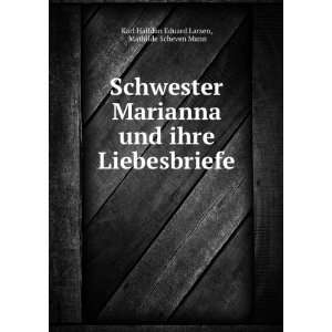   Liebesbriefe Mathilde Scheven Mann Karl Halfdan Eduard Larsen Books