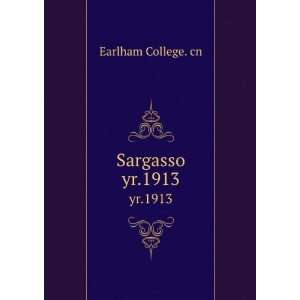  Sargasso. yr.1913 Earlham College. cn Books
