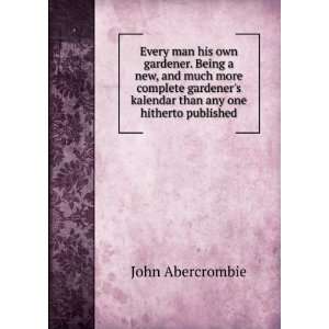   kalendar than any one hitherto published John Abercrombie Books