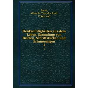  von Briefen, SchriftstÃ¼cken und Erinnerungen. 1 Albrecht Theodor