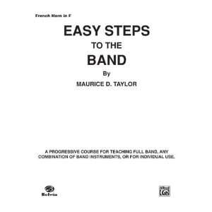  Alfred Easy Steps to the Band Horn in F: Musical 