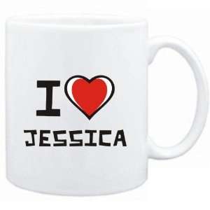    Mug White I love Jessica  Female Names