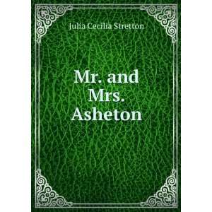  Mr. and Mrs. Asheton Julia Cecilia Stretton Books