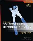   Microsoft SQL Server 2005 Reporting Services Step by 