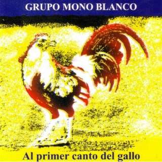  Al Primer Canto Del Gallo: Mono Blanco