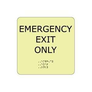 Glow Braille   Emergency Exit Only  Industrial 
